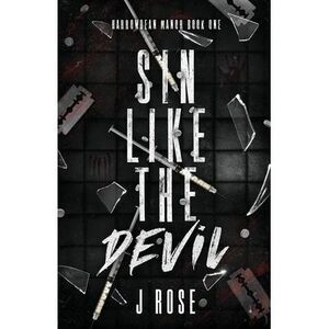 Sin Like The Devil Discreet Cover Edition -- J. Rose